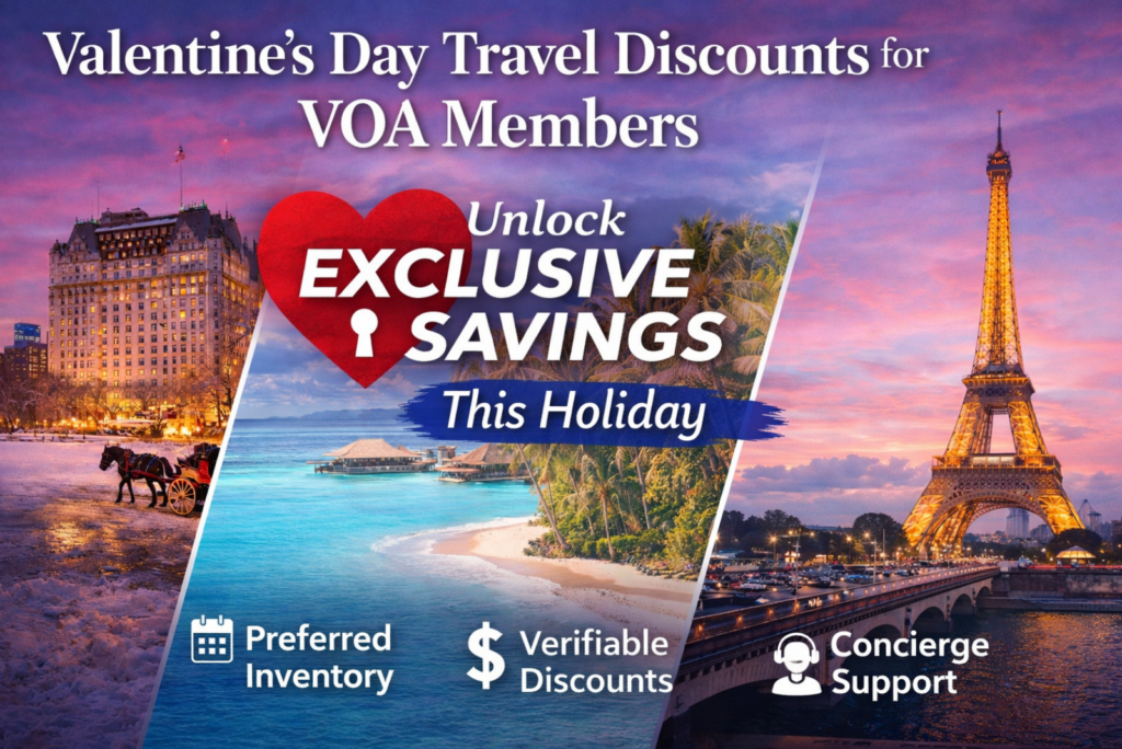 Horizontal Valentine’s Day travel graphic showcasing exclusive VOA member discounts, featuring romantic destinations including New York City, a tropical beach resort, and Paris, highlighting preferred inventory, verifiable savings, and concierge support for holiday travel.